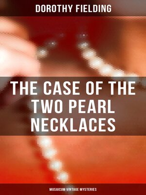 cover image of The Case of the Two Pearl Necklaces (Musaicum Vintage Mysteries)